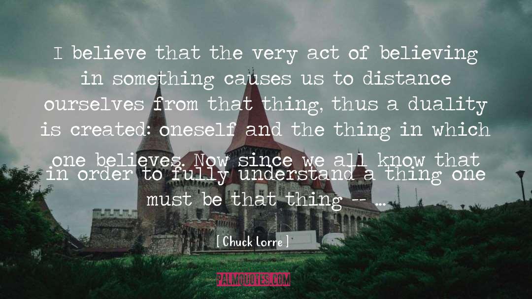 Chuck Lorre Quotes: I believe that the very