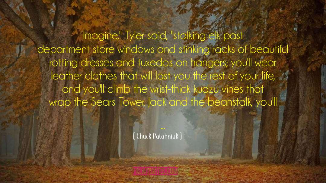Chuck Palahniuk Quotes: Imagine,