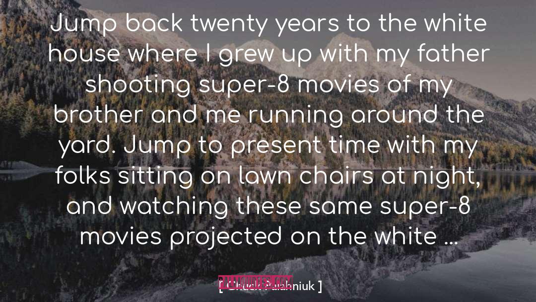 Chuck Palahniuk Quotes: Jump back twenty years to