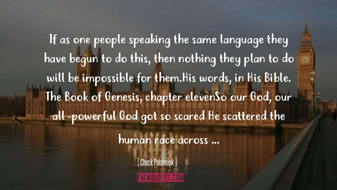 Chuck Palahniuk Quotes: If as one people speaking
