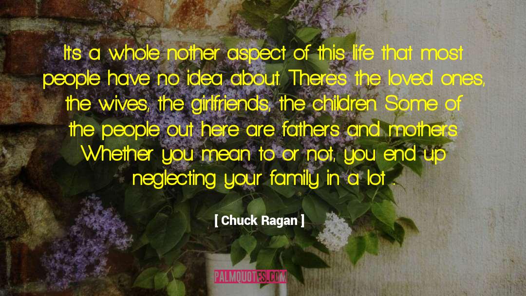 Chuck Ragan Quotes: It's a whole nother aspect