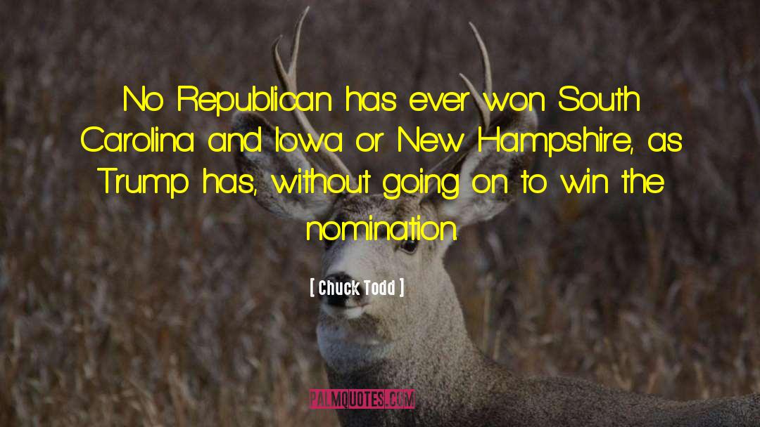 Chuck Todd Quotes: No Republican has ever won