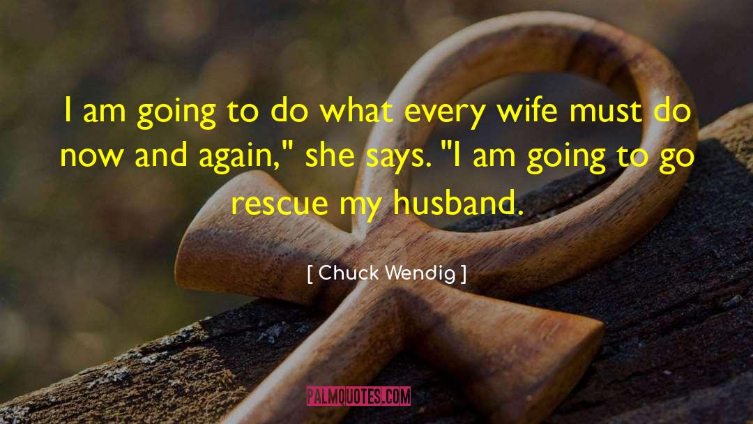 Chuck Wendig Quotes: I am going to do