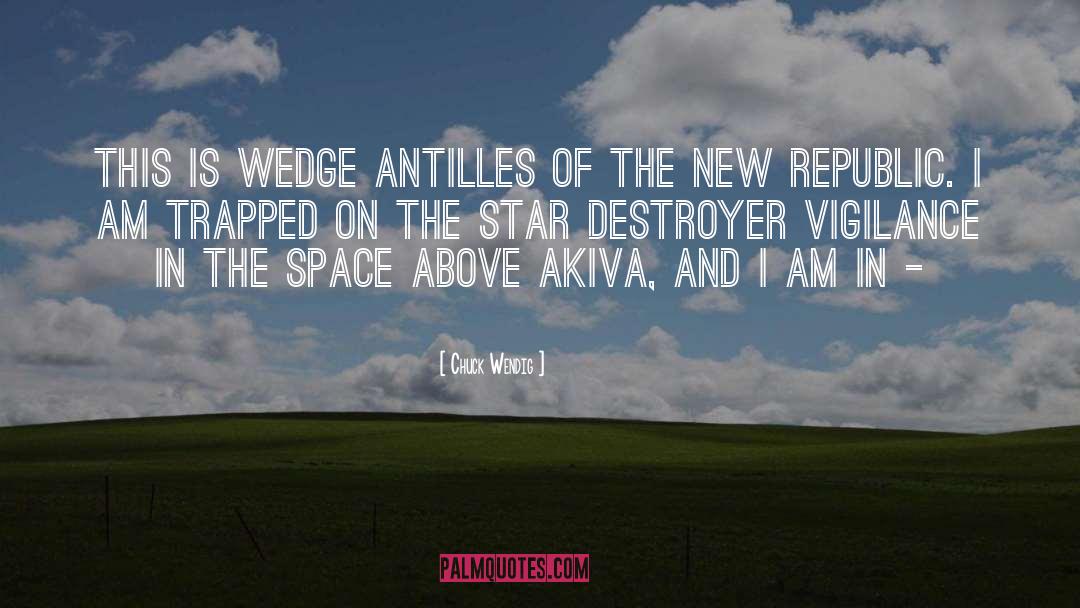 Chuck Wendig Quotes: This is Wedge Antilles of