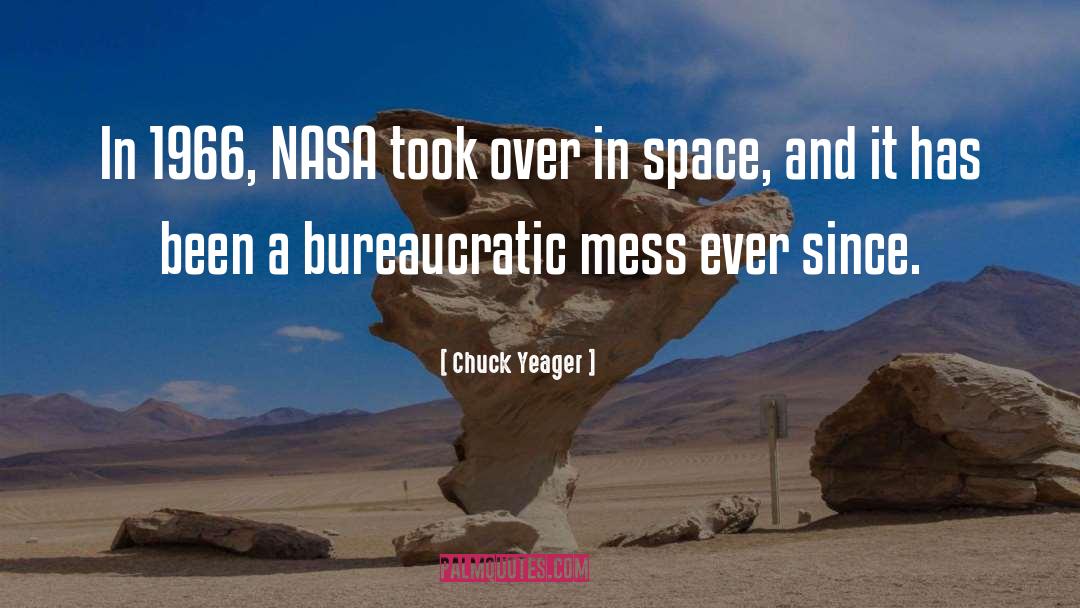 Chuck Yeager Quotes: In 1966, NASA took over