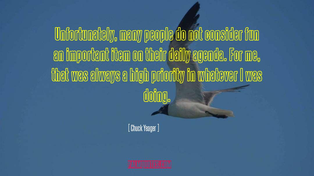 Chuck Yeager Quotes: Unfortunately, many people do not