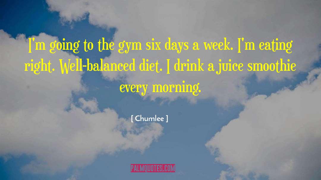 Chumlee Quotes: I'm going to the gym