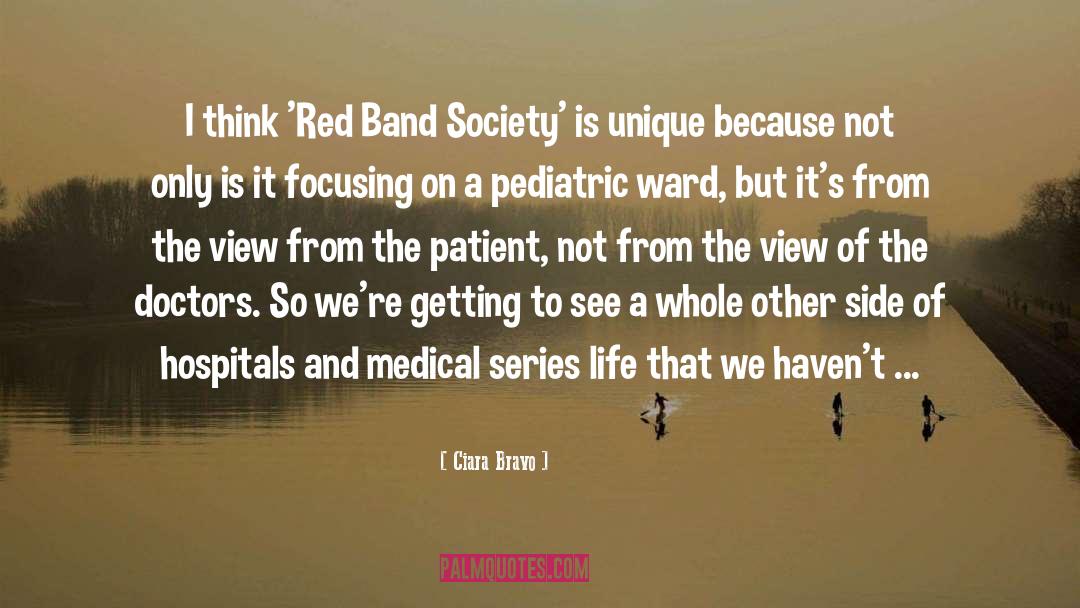 Ciara Bravo Quotes: I think 'Red Band Society'