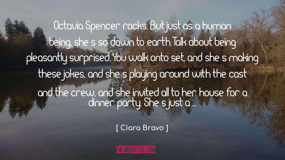 Ciara Bravo Quotes: Octavia Spencer rocks. But just