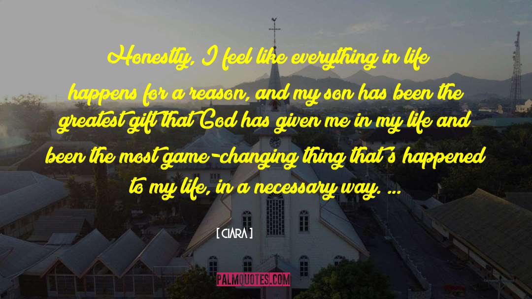 Ciara Quotes: Honestly, I feel like everything