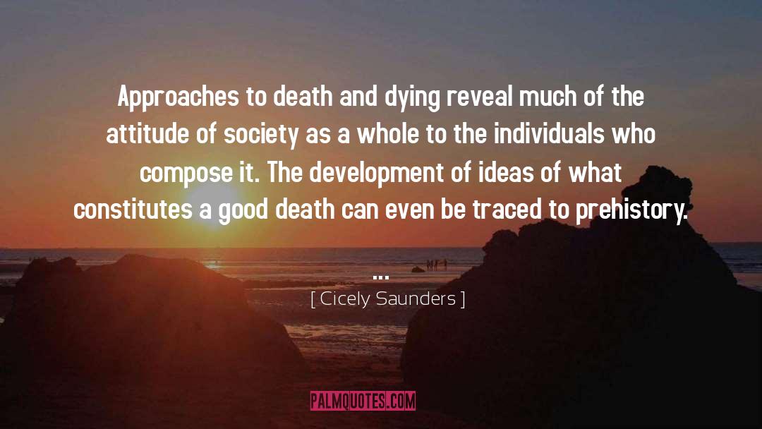 Cicely Saunders Quotes: Approaches to death and dying
