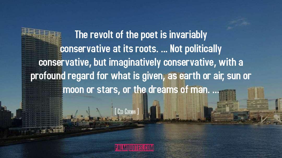 Cid Corman Quotes: The revolt of the poet