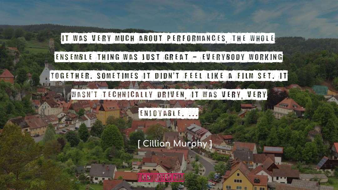 Cillian Murphy Quotes: It was very much about