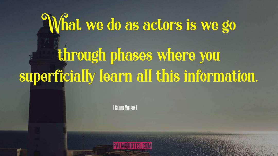 Cillian Murphy Quotes: What we do as actors