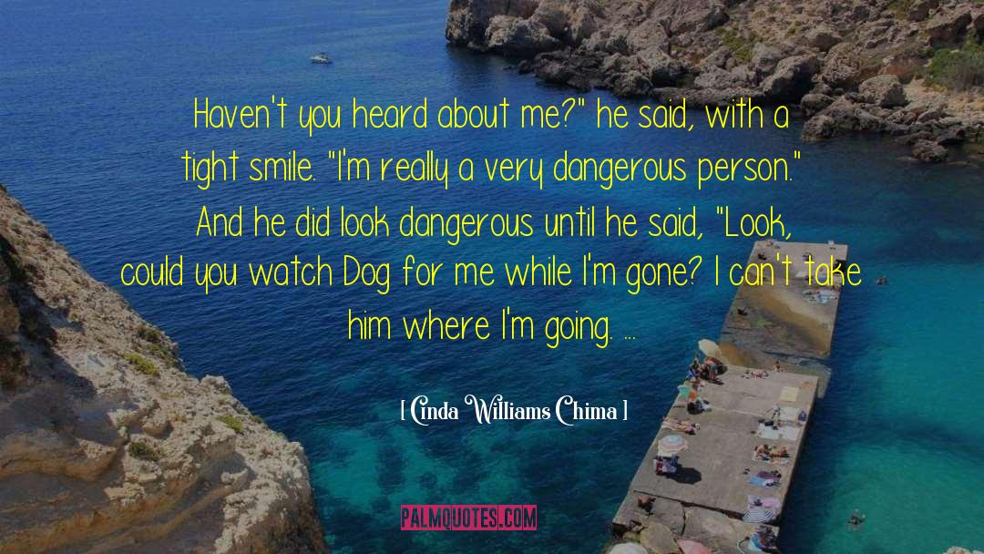 Cinda Williams Chima Quotes: Haven't you heard about me?