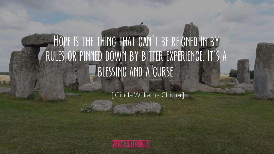 Cinda Williams Chima Quotes: Hope is the thing that