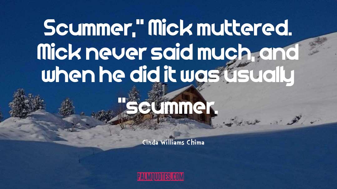 Cinda Williams Chima Quotes: Scummer,