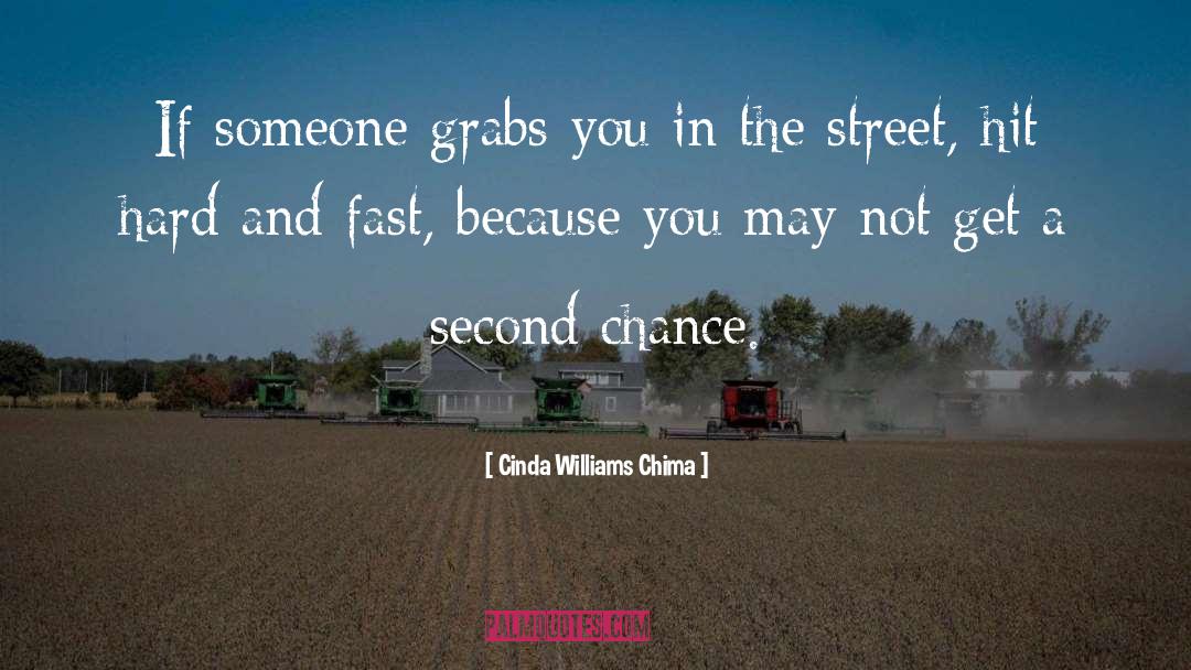 Cinda Williams Chima Quotes: If someone grabs you in