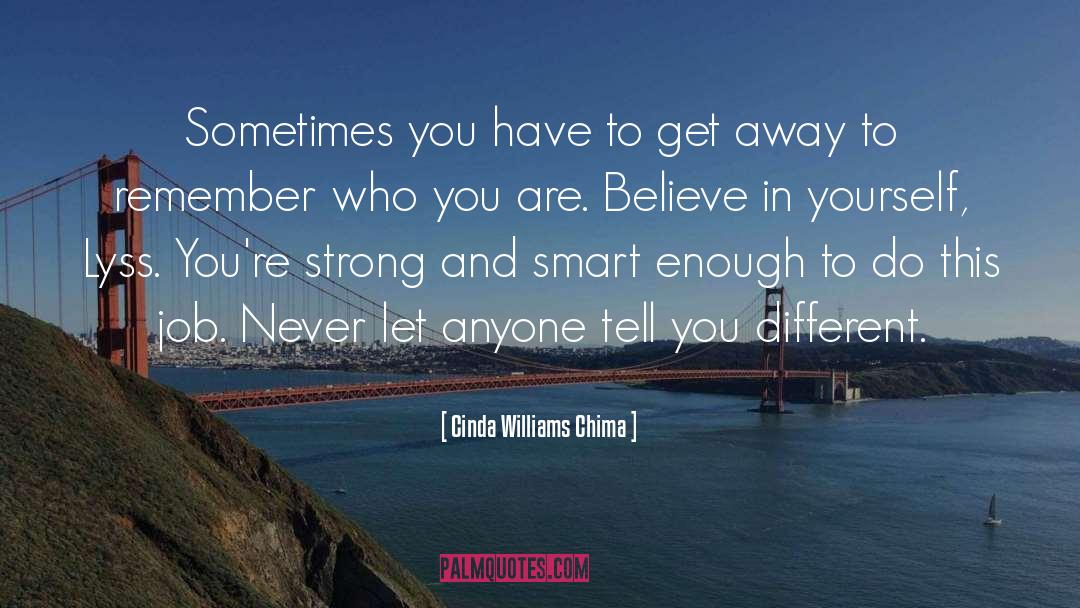 Cinda Williams Chima Quotes: Sometimes you have to get