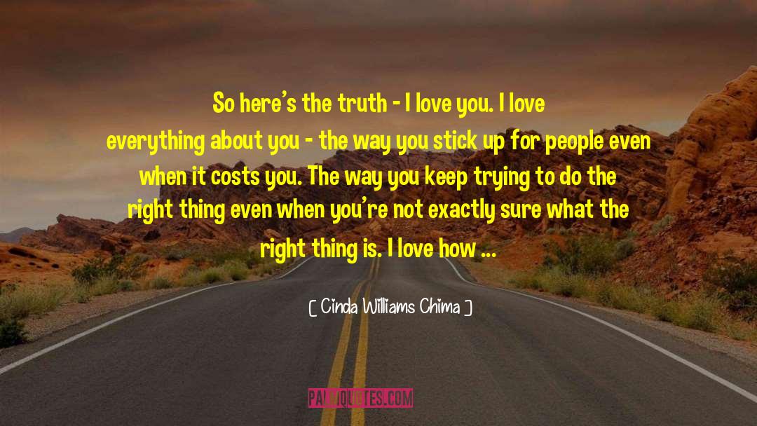 Cinda Williams Chima Quotes: So here's the truth -