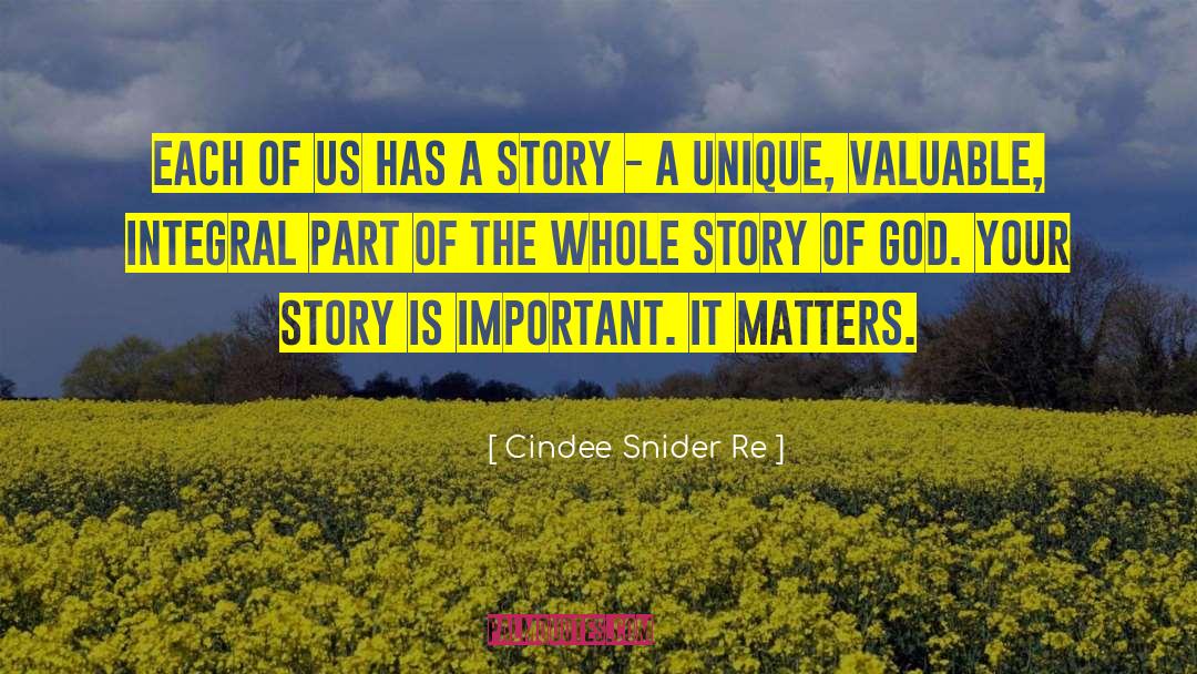 Cindee Snider Re Quotes: Each of us has a