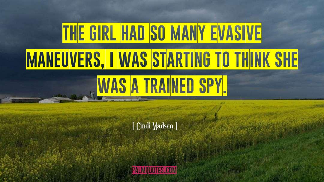 Cindi Madsen Quotes: The girl had so many