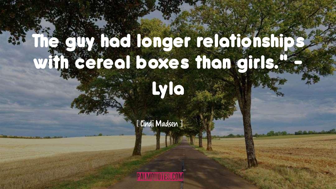 Cindi Madsen Quotes: The guy had longer relationships