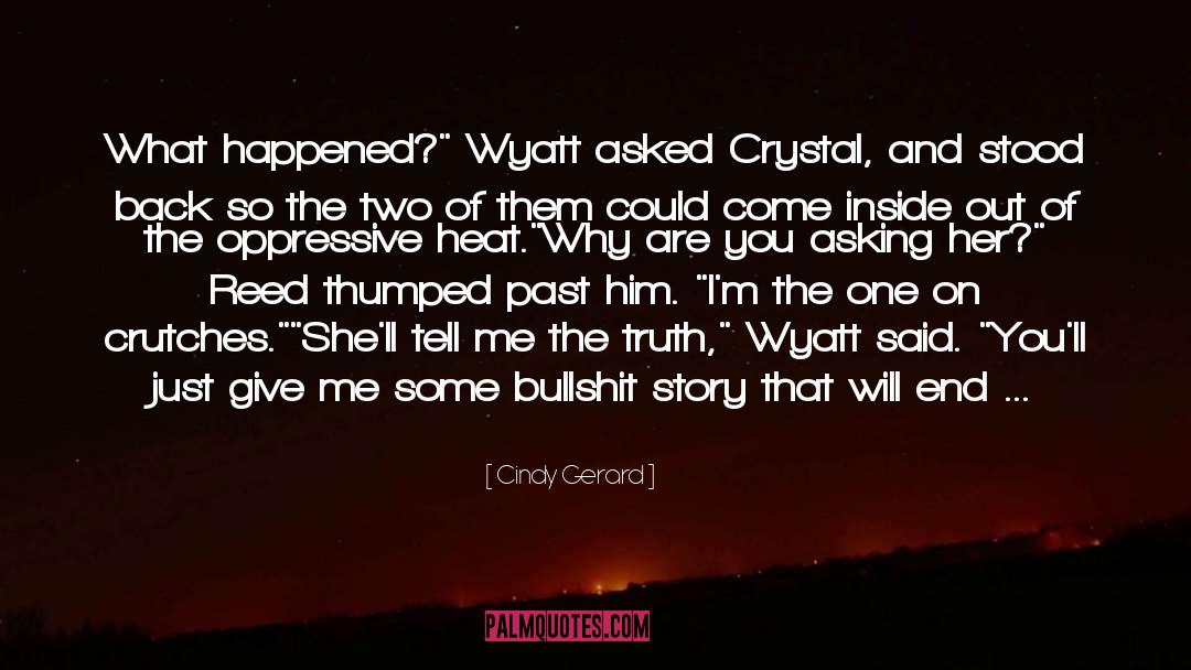 Cindy Gerard Quotes: What happened?