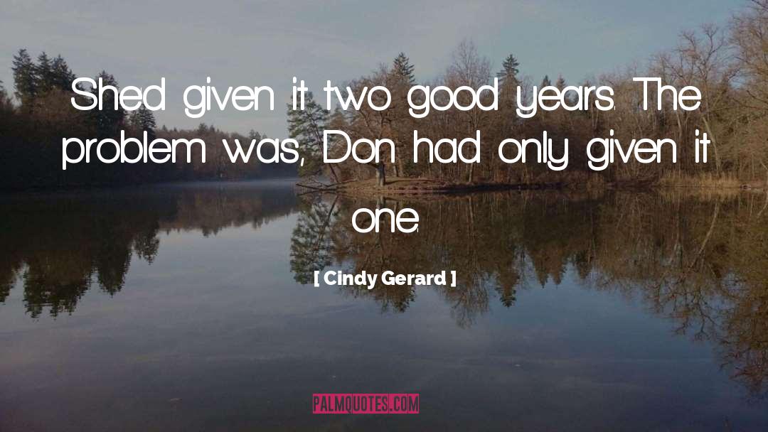 Cindy Gerard Quotes: She'd given it two good