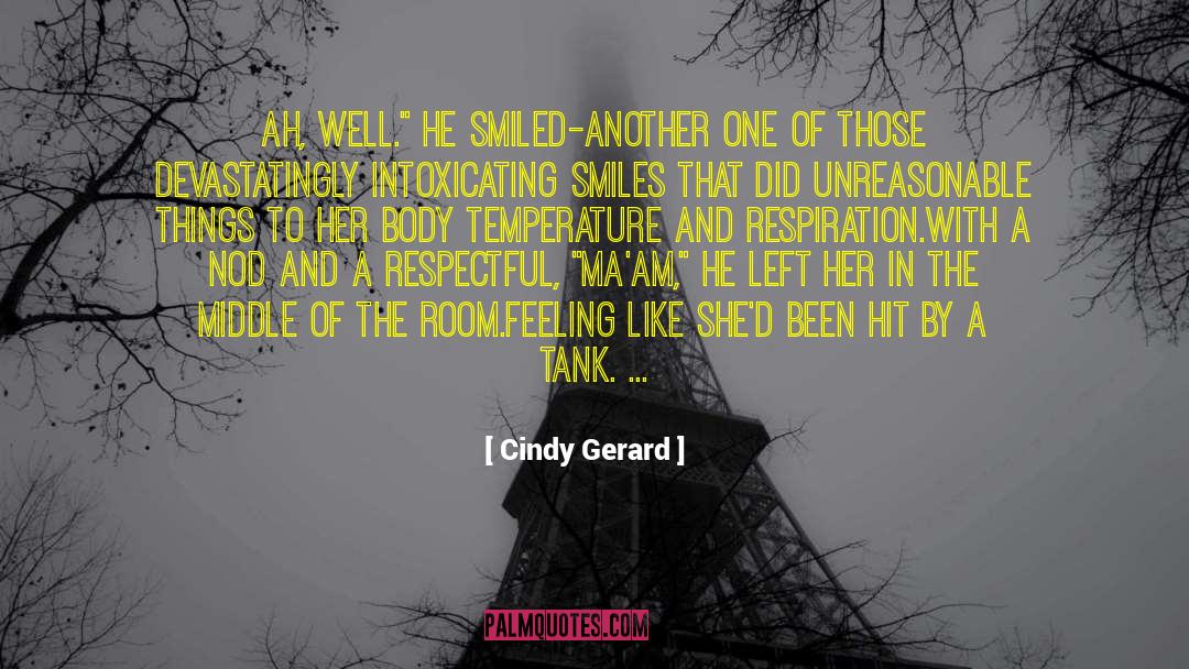 Cindy Gerard Quotes: Ah, well.