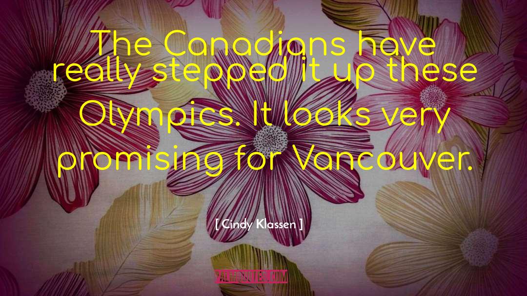 Cindy Klassen Quotes: The Canadians have really stepped