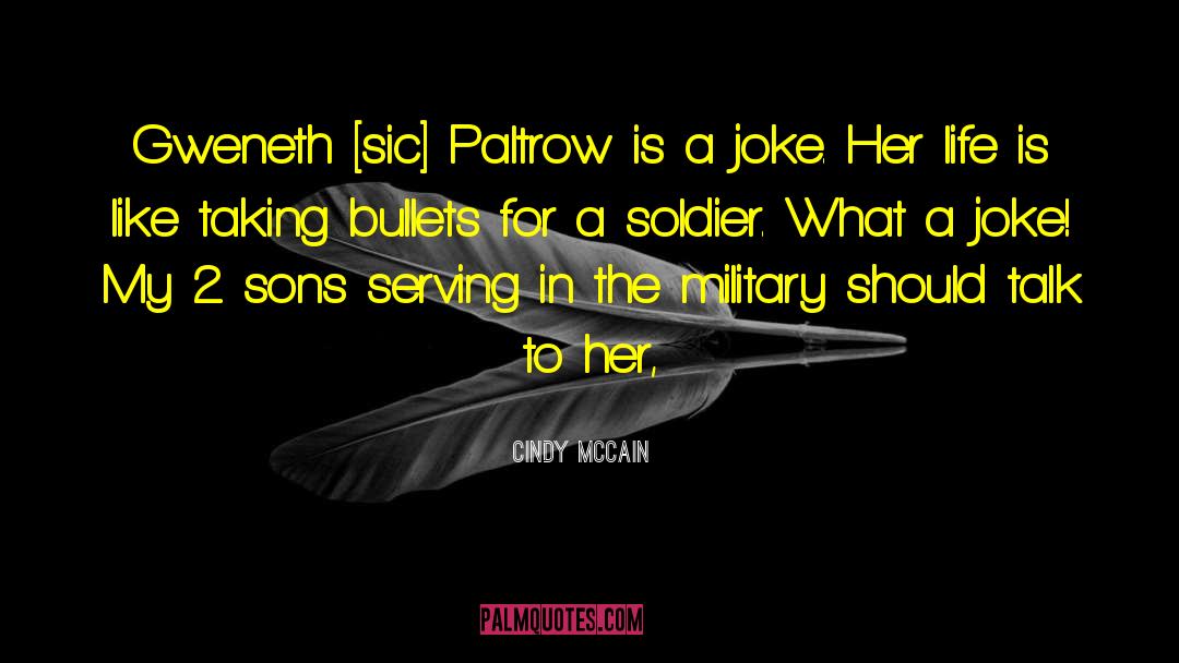 Cindy McCain Quotes: Gweneth [sic] Paltrow is a