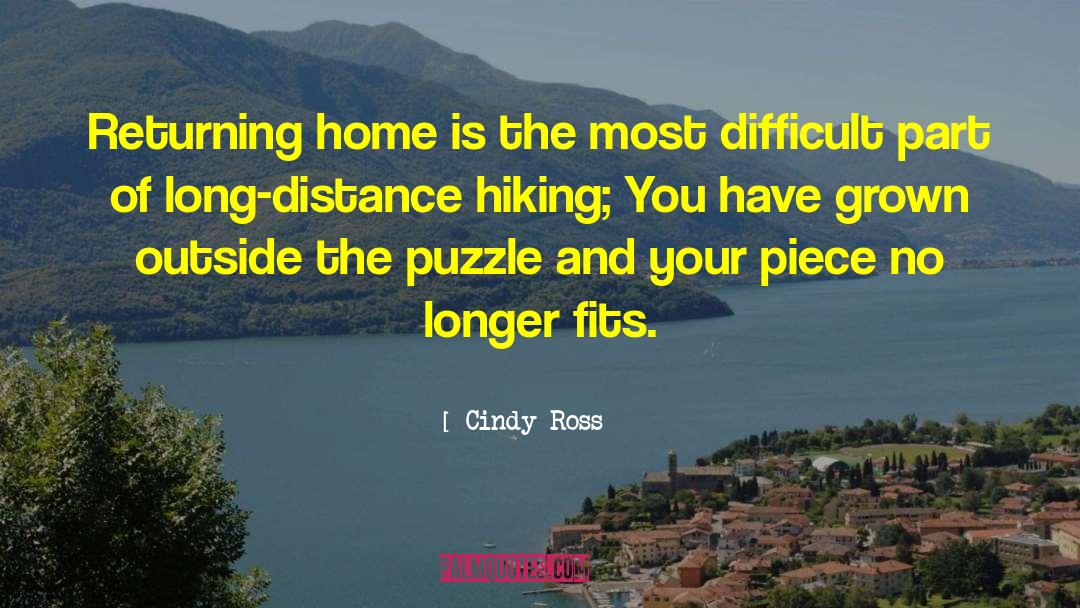 Cindy Ross Quotes: Returning home is the most