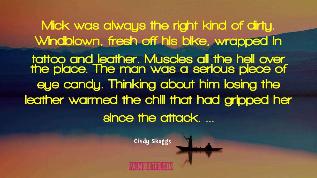 Cindy Skaggs Quotes: Mick was always the right