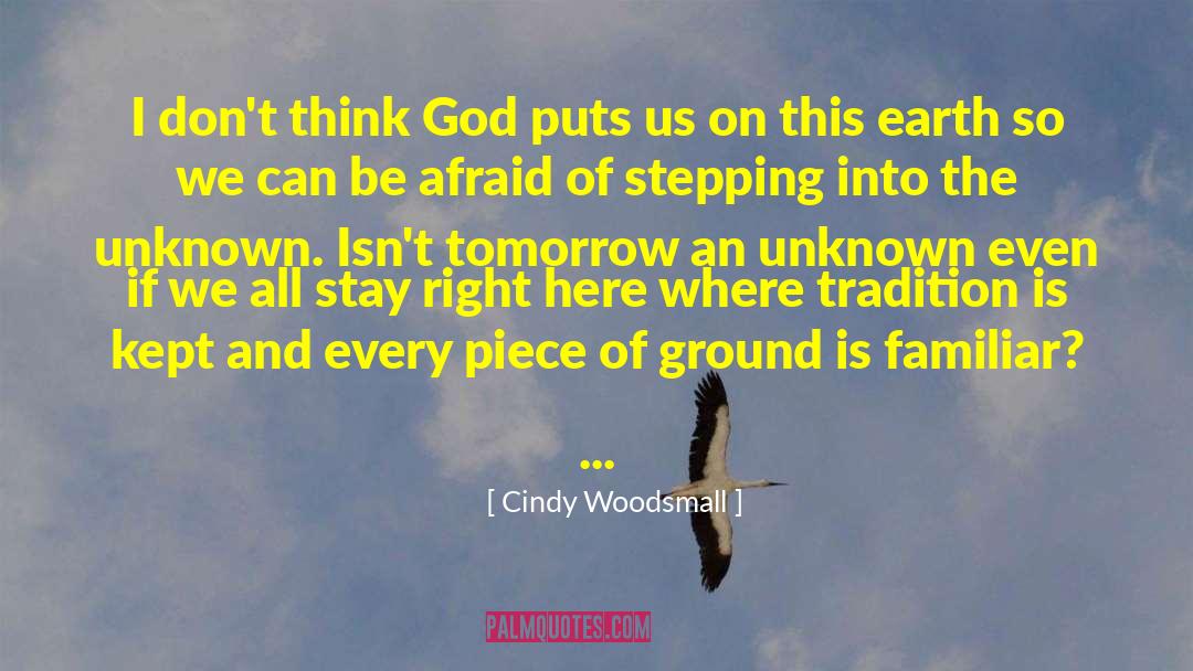 Cindy Woodsmall Quotes: I don't think God puts