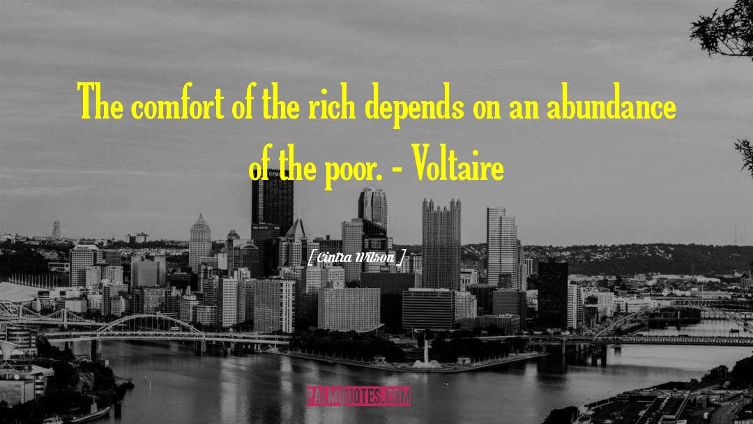 Cintra Wilson Quotes: The comfort of the rich