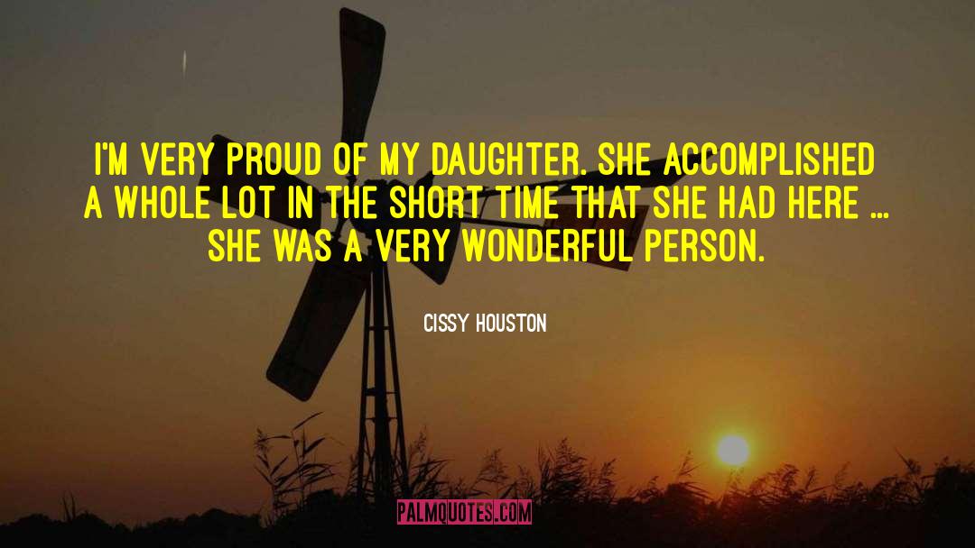 Cissy Houston Quotes: I'm very proud of my