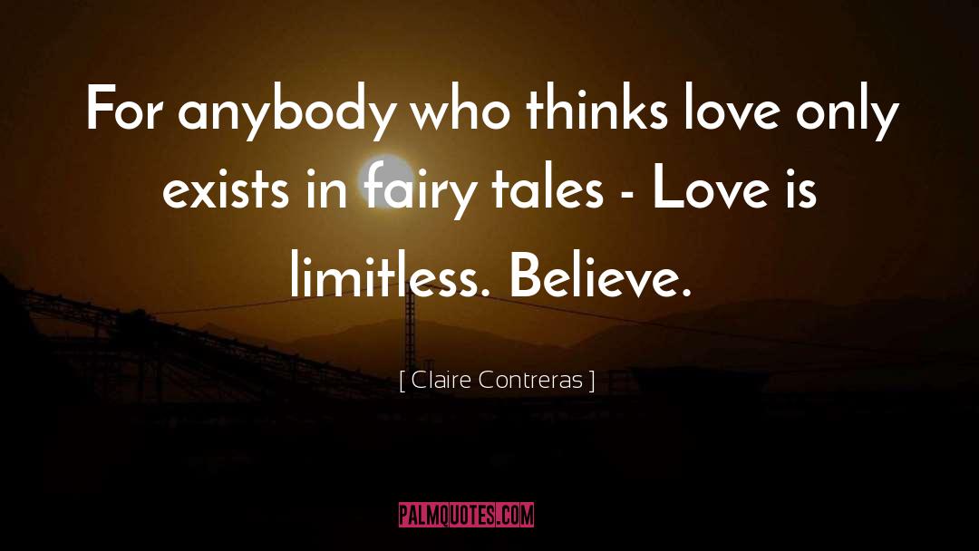 Claire Contreras Quotes: For anybody who thinks love