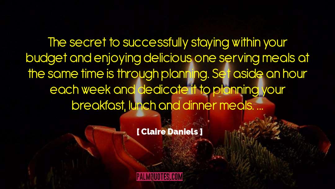 Claire Daniels Quotes: The secret to successfully staying