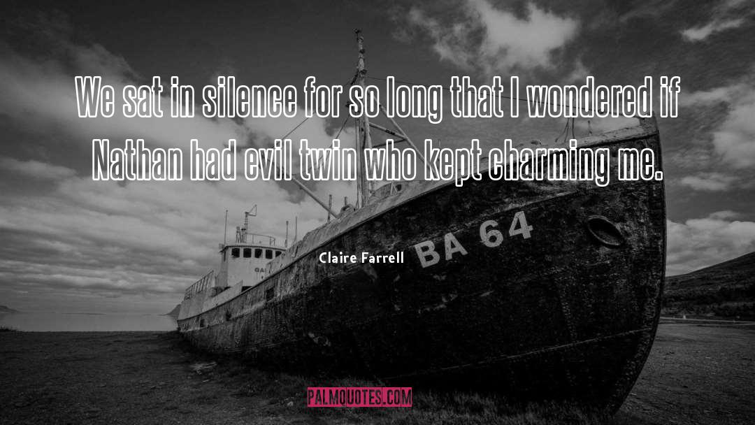 Claire Farrell Quotes: We sat in silence for