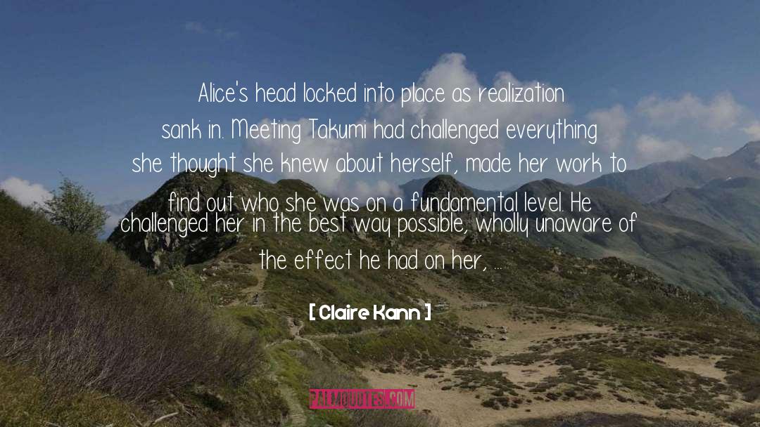 Claire Kann Quotes: Alice's head locked into place