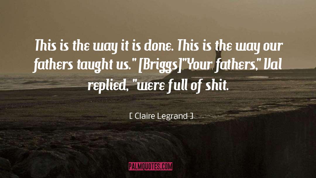 Claire Legrand Quotes: This is the way it