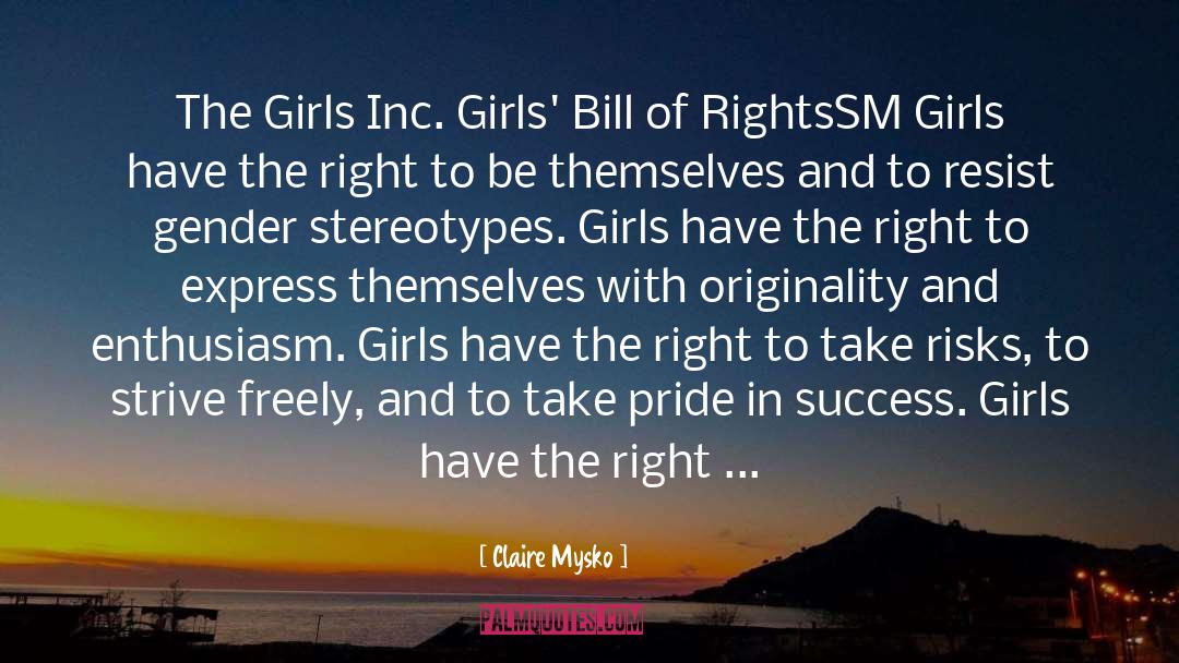 Claire Mysko Quotes: The Girls Inc. Girls' Bill