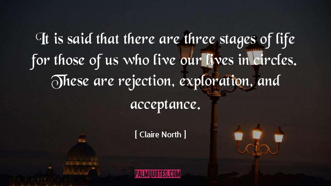 Claire North Quotes: It is said that there