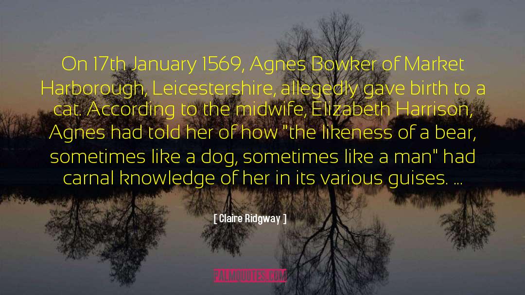 Claire Ridgway Quotes: On 17th January 1569, Agnes