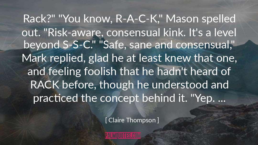 Claire Thompson Quotes: Rack?