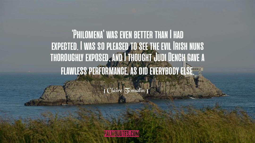 Claire Tomalin Quotes: 'Philomena' was even better than