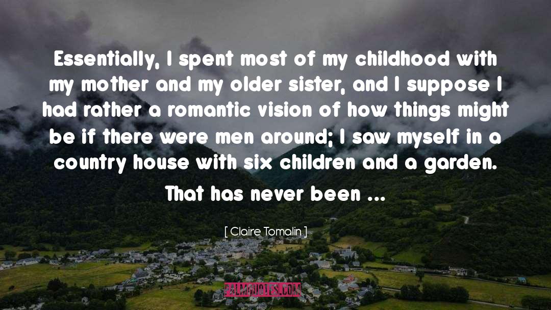 Claire Tomalin Quotes: Essentially, I spent most of