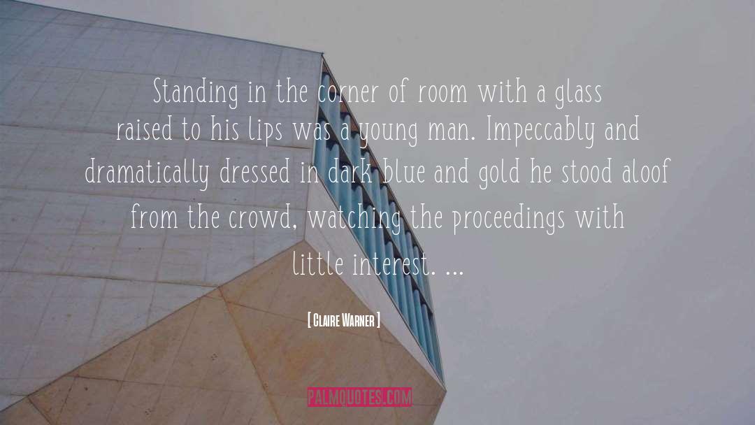 Claire Warner Quotes: Standing in the corner of