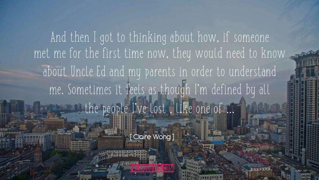 Claire Wong Quotes: And then I got to
